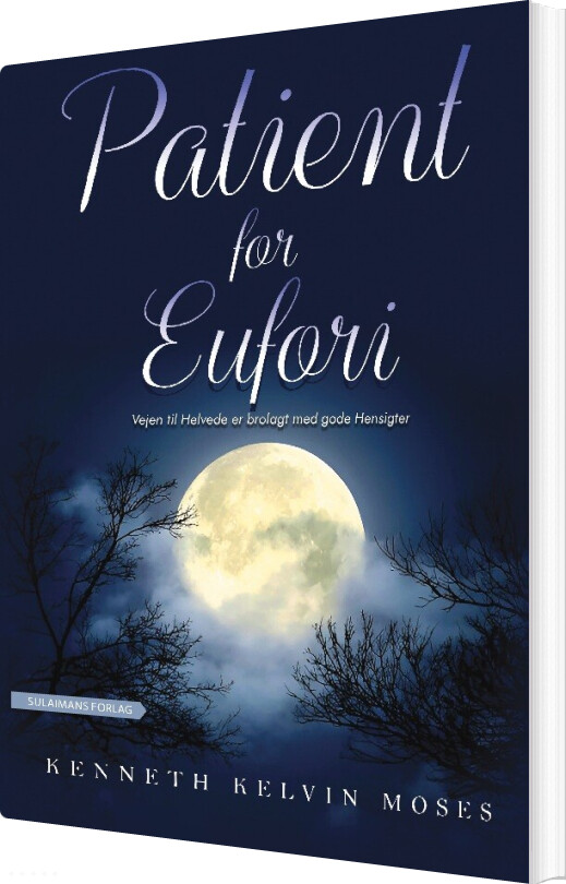Patient For Eufori - Kenneth Moses Kelvin - Bog