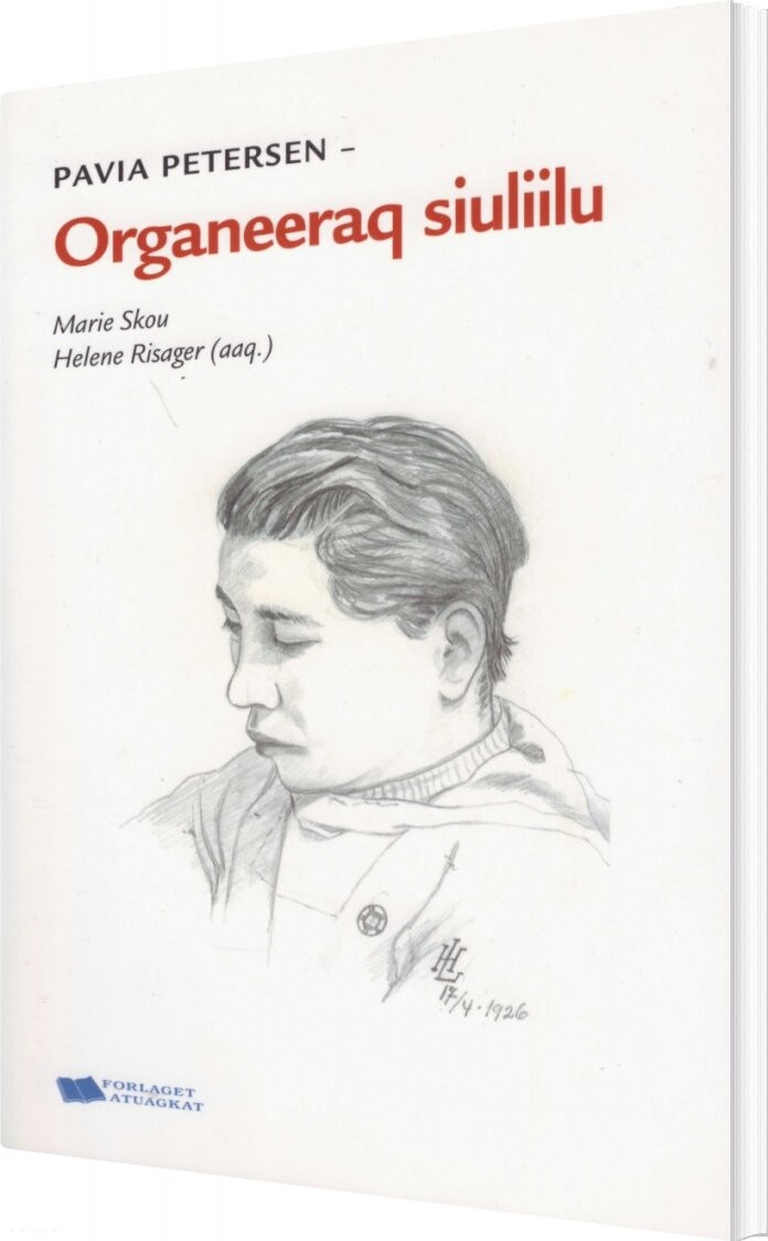 Billede af Pavia Petersen - Organeeraq Siuliilu - Marie Skou - Bog