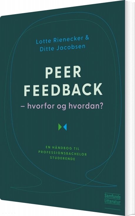 Billede af Peer Feedback - Hvorfor Og Hvordan? - Lotte Rienecker - Bog