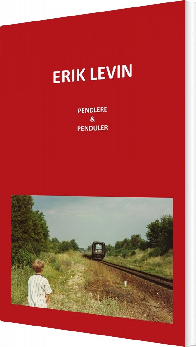 Billede af Pendlere Og Penduler - Erik Levin - Bog