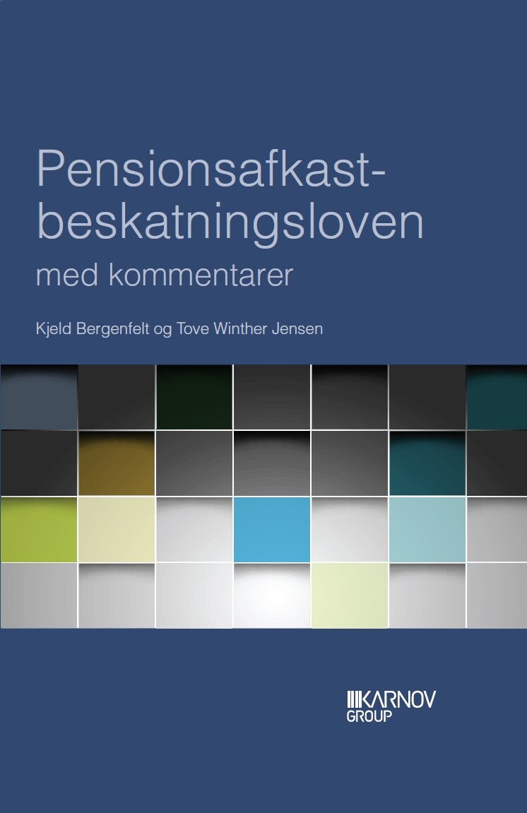 Pensionsafkastbeskatningsloven Med Kommentarer - Kjeld Bergenfelt - Bog