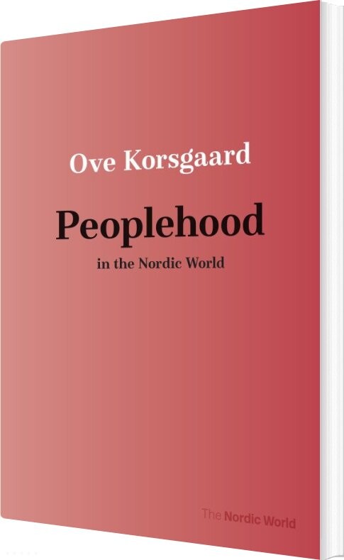 Billede af Peoplehood In The Nordic World - Ove Korsgaard - English Book
