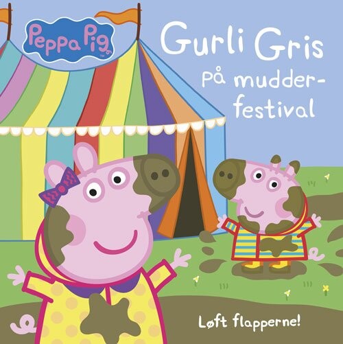 Gurli Gris På Mudder-festival - Løft Flapperne - Diverse - Bog