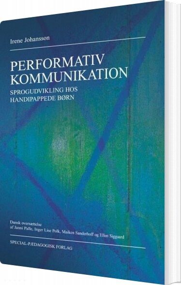 Billede af Performativ Kommunikation - Irene Johansson - Bog