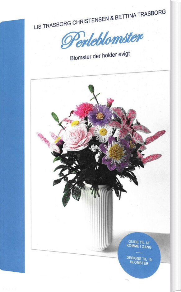Perleblomster - Blomster Der Holder Evigt - Lis Trasborg Christensen - Bog