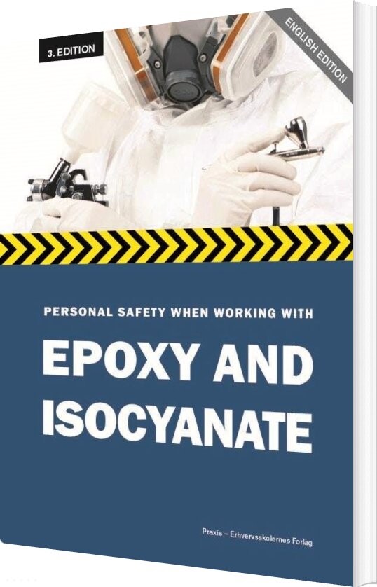 Personal Safety When Working With Epoxy And Isocyanates - Diverse - Bog