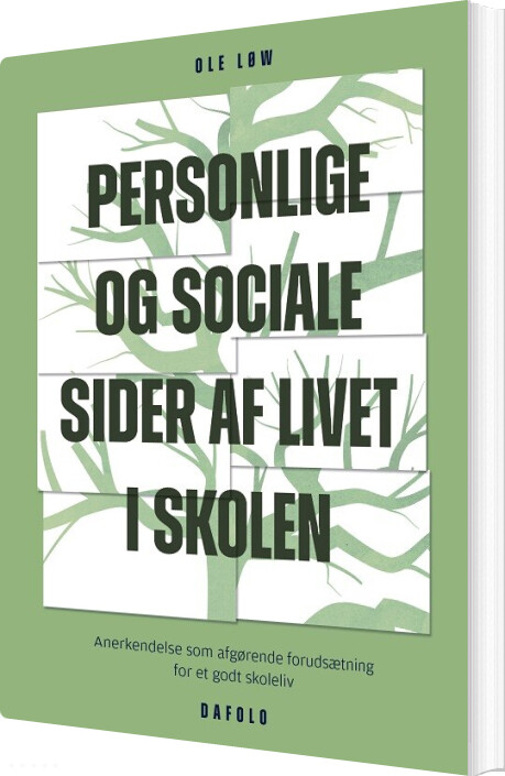 Personlige Og Sociale Sider Af Livet I Skolen - Ole Løw - Bog