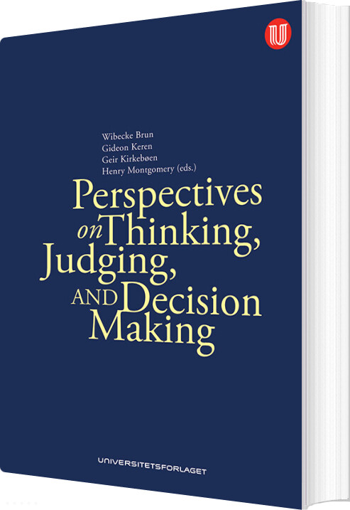 Billede af Perspectives On Thinking, Judging And Decision Making - Wibecke Brun - English Book