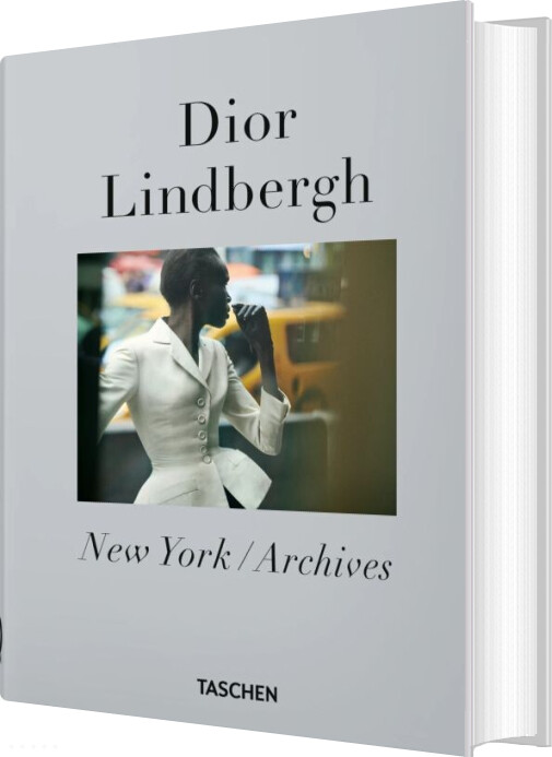 Peter Lindbergh: Dior - New York / Archives - Matin Harrison - English Book