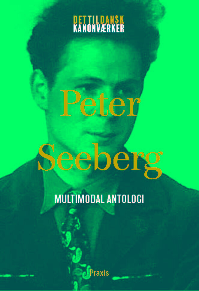 Peter Seeberg: Multimodal Antologi - Peter Seeberg - Bog
