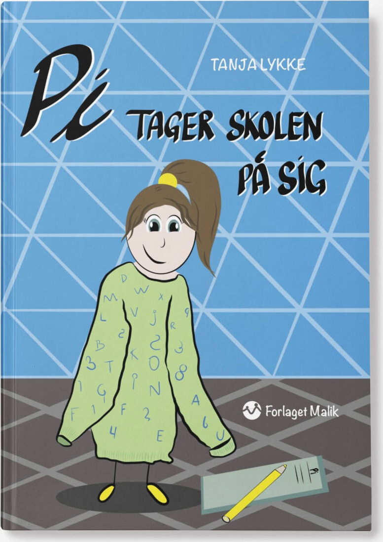 Billede af Pi Tager Skolen På Sig - Tanja Lykke - Bog