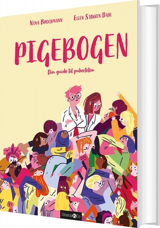Pigebogen - Din Guide Til Puberteten - Nina Brochmann - Bog