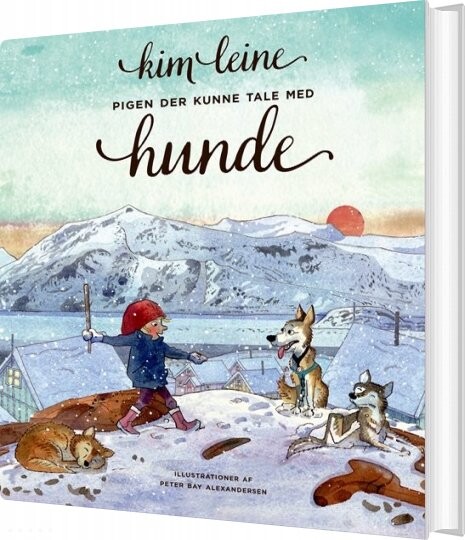 Billede af Pigen Der Kunne Tale Med Hunde - Kim Leine - Bog