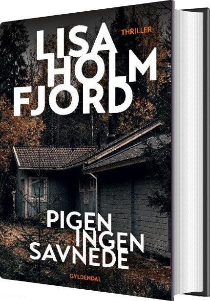Pigen Ingen Savnede - Lisa Holmfjord - Bog