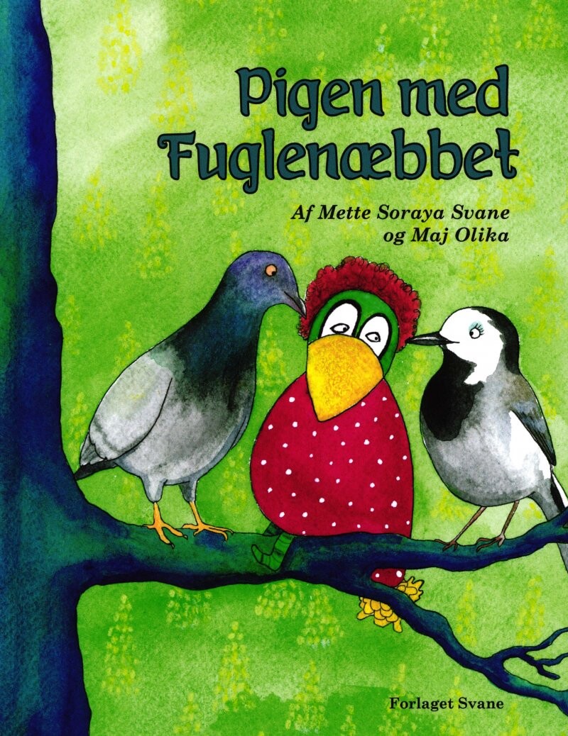 Pigen Med Fuglenæbbet - Mette Soraya Svane - Bog