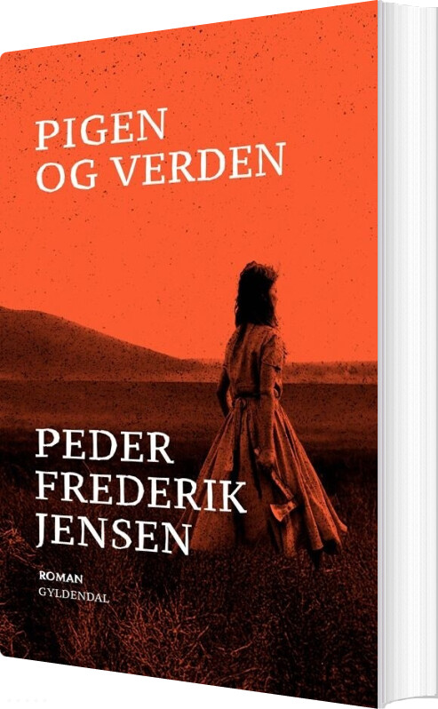 Pigen Og Verden - Peder Frederik Jensen - Bog