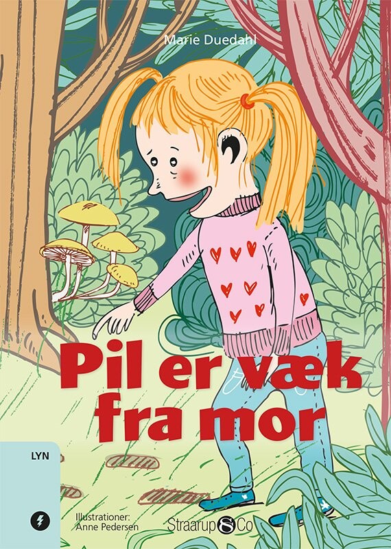 Pil Er Væk Fra Mor - Marie Duedahl - Bog - Straarup & Co