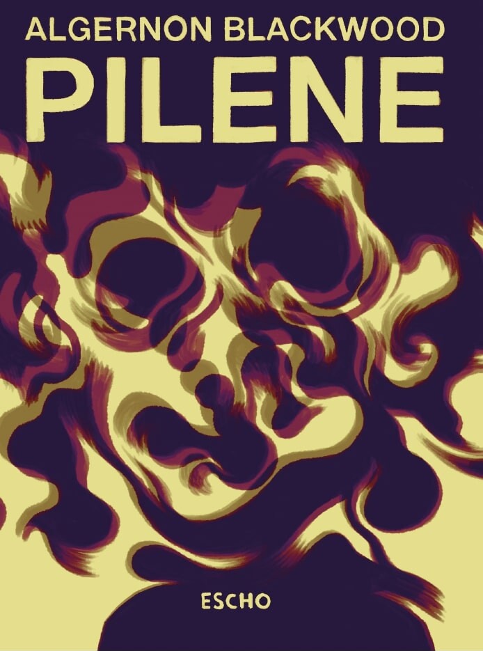 Pilene - Algernon Blackwood - Bog