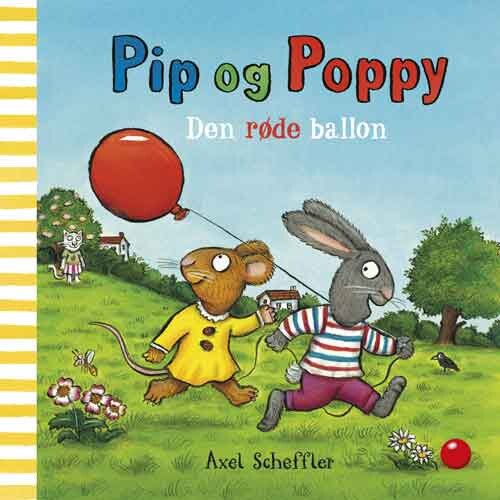 Billede af Pip Og Poppy: Den Røde Ballon - Axel Scheffler - Bog
