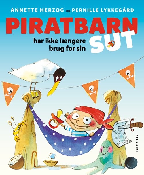 Billede af Piratbarn Har Ikke Længere Brug For Sin Sut - Annette Herzog - Bog hos Gucca.dk