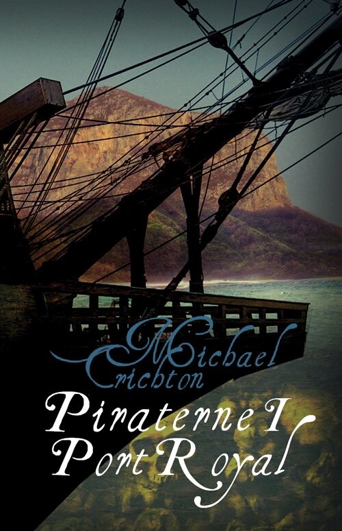 Kvæle anekdote kupon Piraterne I Port Royal af Michael Crichton - Hæftet Bog - Gucca.dk
