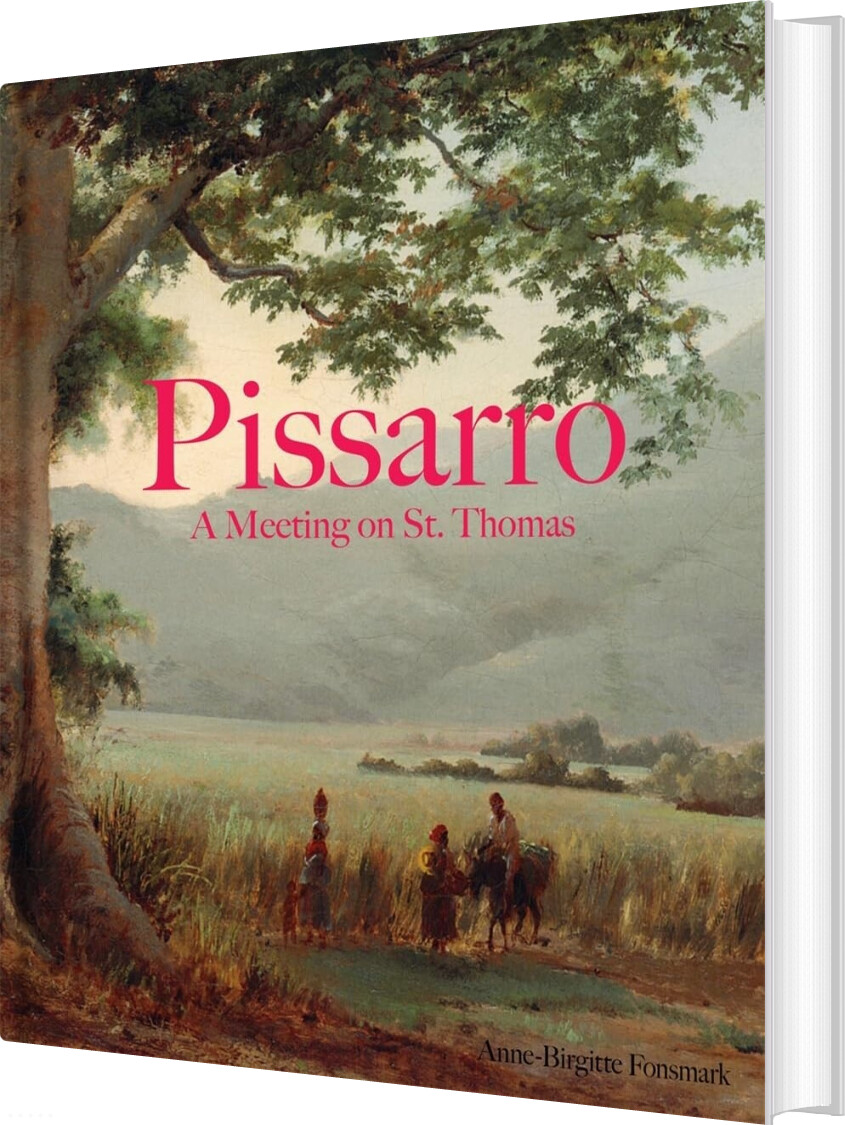 Pissarro And Melbye - Anne-birgitte Fonsmark - English Book