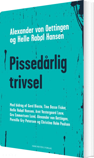 Pissedårlig Trivsel - Helle Rabøl Hansen - Bog