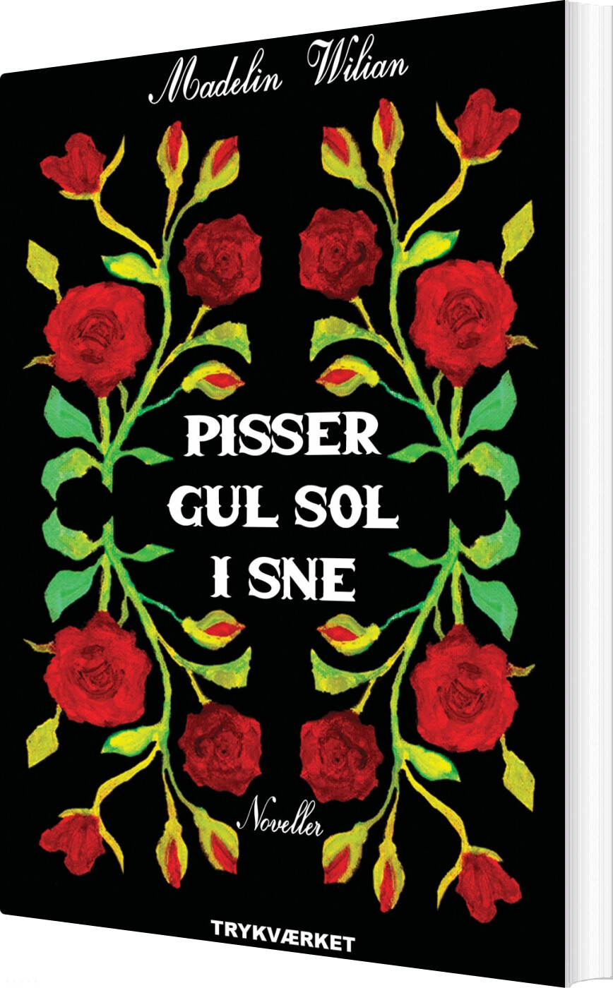 Pisser Gul Sol I Sne - Madelin Wilian - Bog