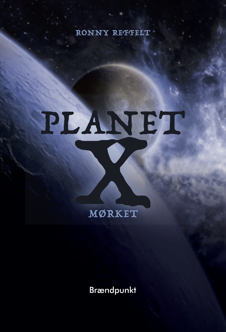 Billede af Planet X - Mørket - Ronny Reffelt - Bog
