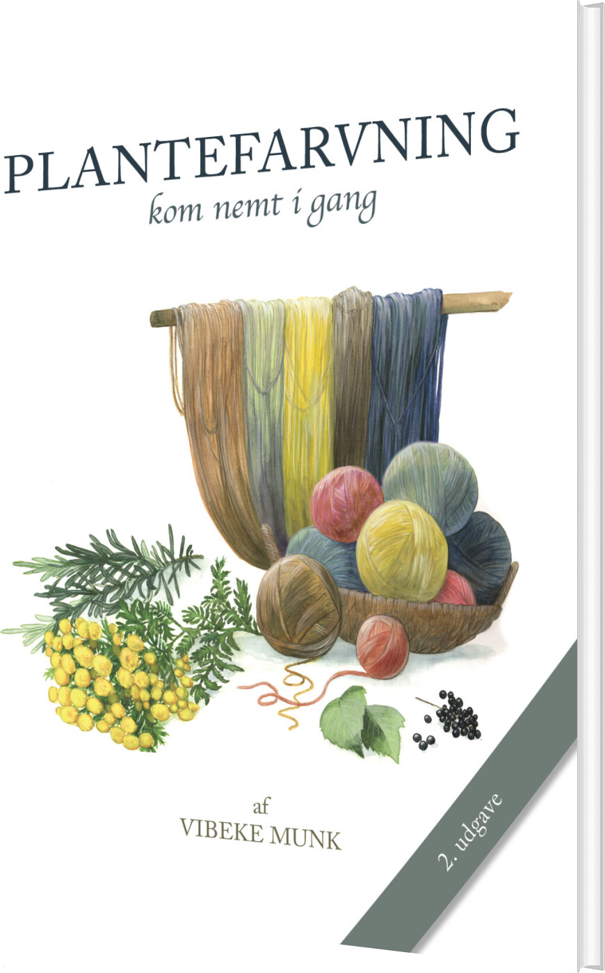 Plantefarvning - 2. Udgave - Vibeke Munk - Bog