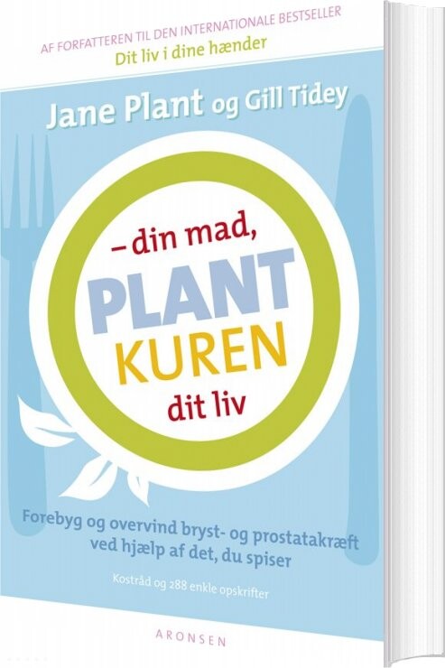 Billede af Plantkuren - Din Mad, Dit Liv - Jane Plant - Bog
