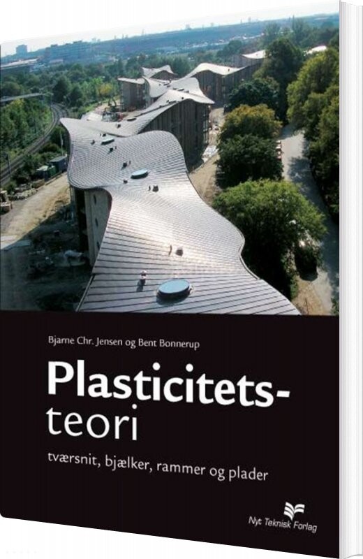 Plasticitetsteori - Bent Bonnerup - Bog