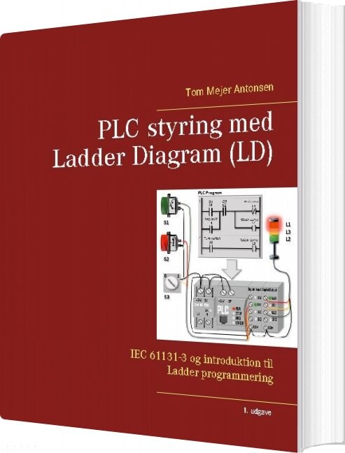Billede af Plc Styring Med Ladder Diagram - Ld - Tom Mejer Antonsen - Bog