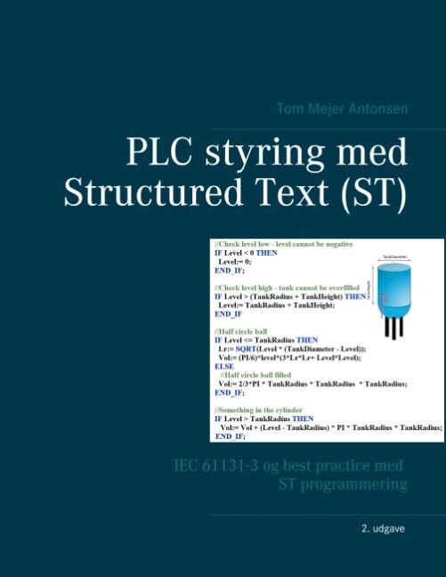 Billede af Plc Styring Med Structured Text - St - Spiralryg - Tom Mejer Antonsen - Bog