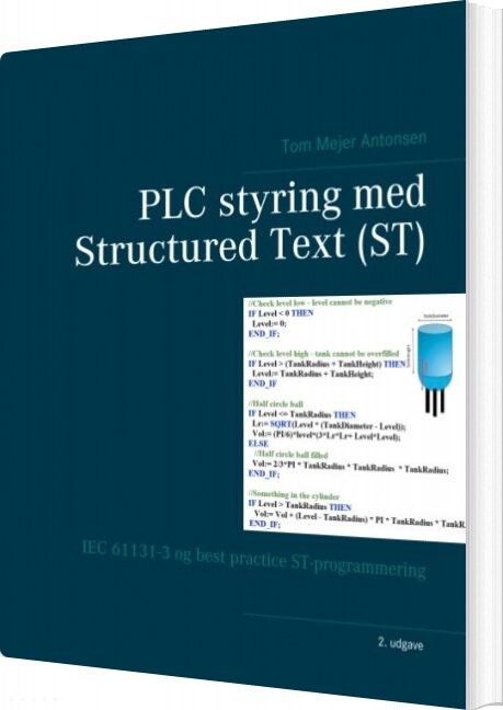 Billede af Plc Styring Med Structured Text - St - Tom Mejer Antonsen - Bog