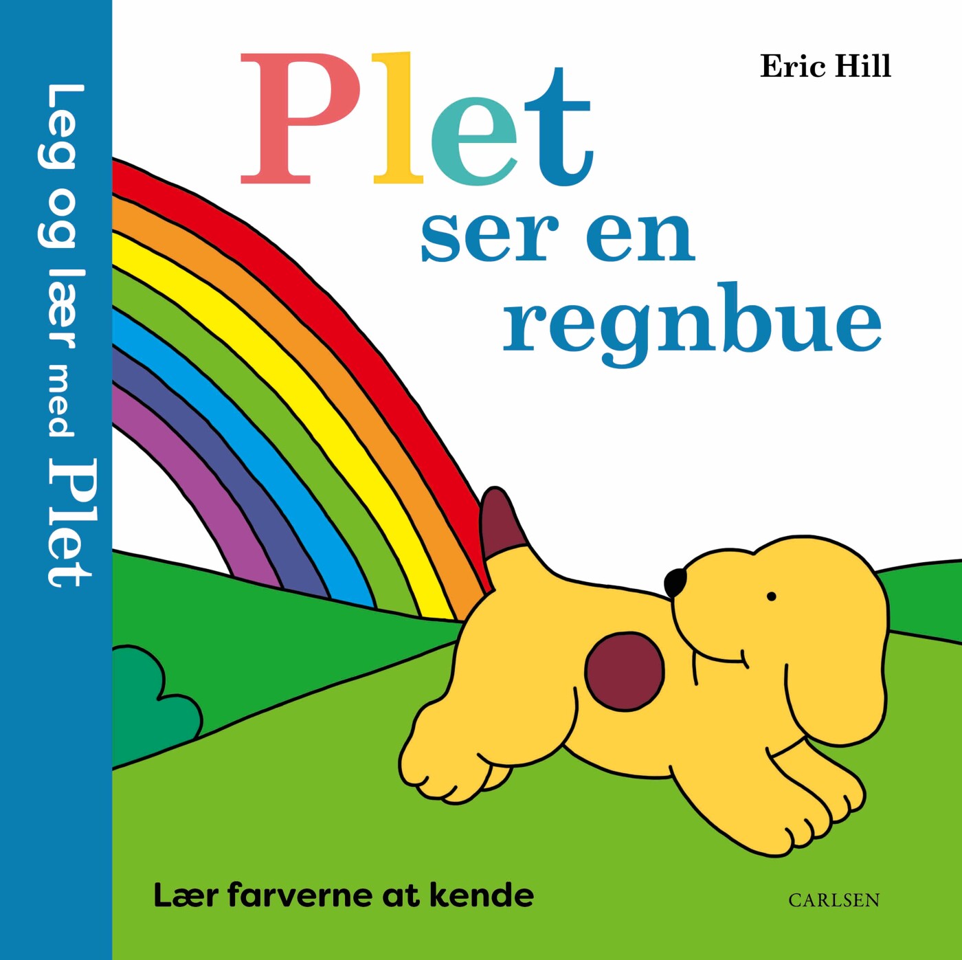 Plet Ser En Regnbue - Lær Farverne At Kende - Eric Hill - Bog
