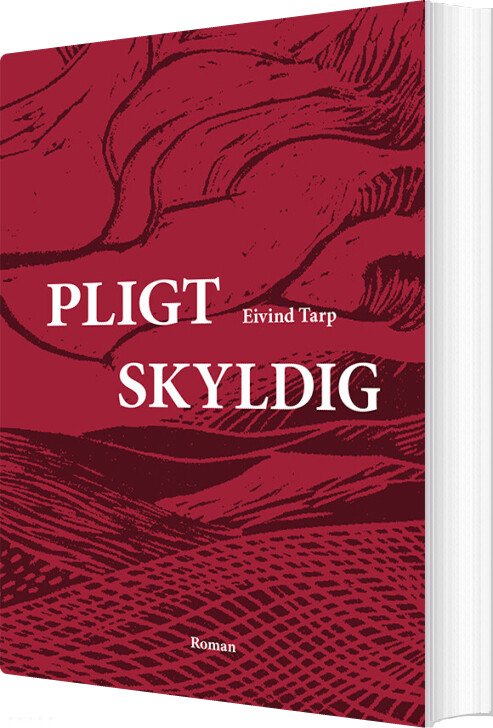Pligt Skyldig - Eivind Tarp - Bog