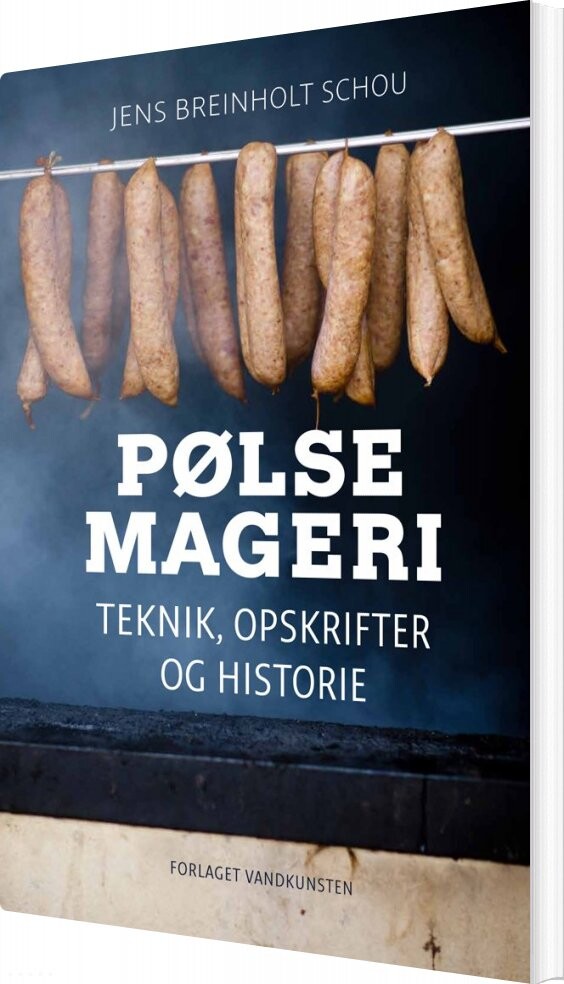 Pølsemageri - Jens Breinholdt Schou - Bog