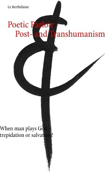 Billede af Poetic Parloir Post- And Transhumanism - - Le Berthélaine - English Book