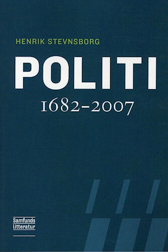 Politi 1682-2007 – Henrik Stevnsborg – Bog