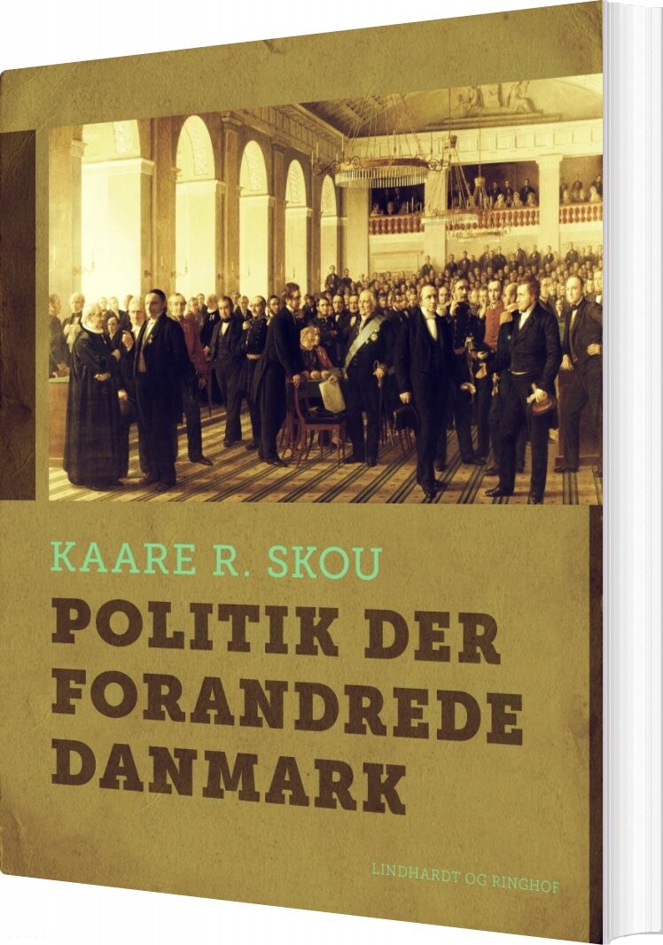 Billede af Politik Der Forandrede Danmark - Kaare R. Skou - Bog