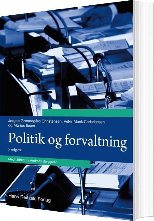 Billede af Politik Og Forvaltning - Peter Munk Christiansen - Bog