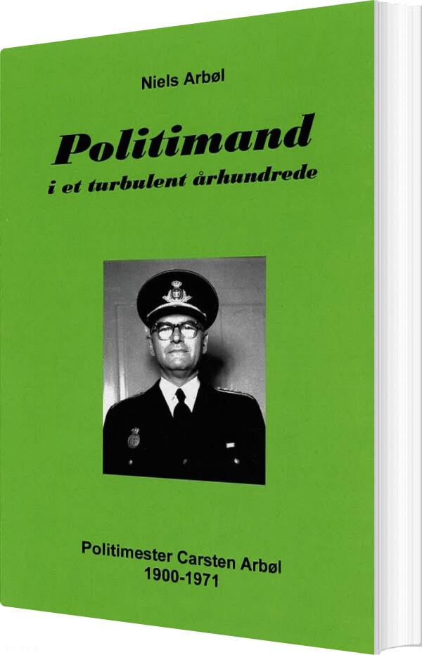 Billede af Politimand I Et Turbulent århundrede - Niels Arbøl - Bog