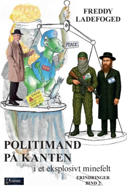 Politimand På Kanten I Et Eksplosivt Minefelt - En Historisk Fortælling Om En Kriminalassistents Virke I Hebrons Religiøse Vanvid - Freddy