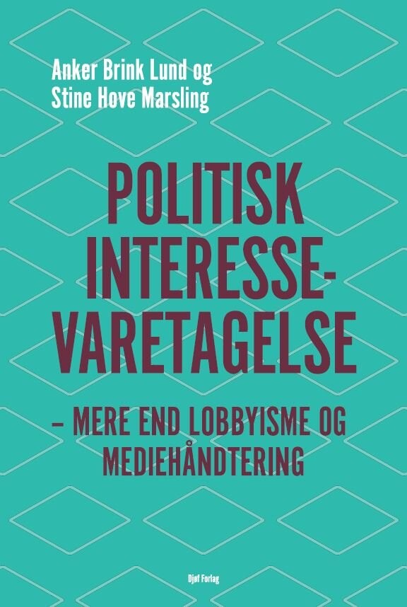 Politisk Interessevaretagelse - Anker Brink Lund - Bog