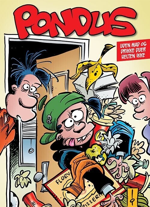 Pondus: Uden Mad Og Drikke Duer Helten Ikke - Frode øverli - Bog