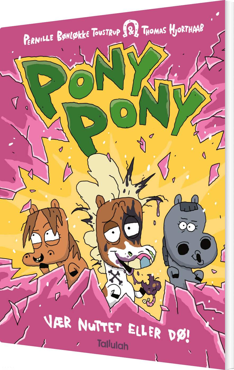 Pony Pony - Vær Nuttet Eller Dø! - Thomas Hjorthaab - Bog