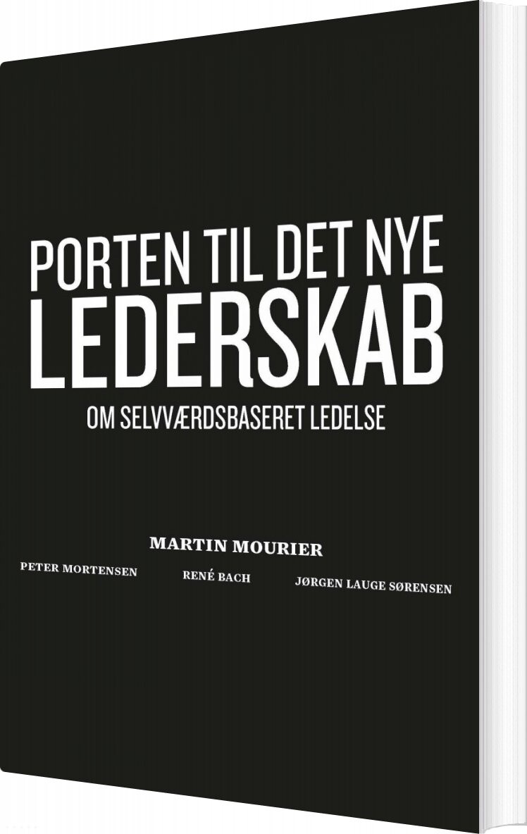 Porten Til Det Nye Lederskab - Martin Mourier - Bog