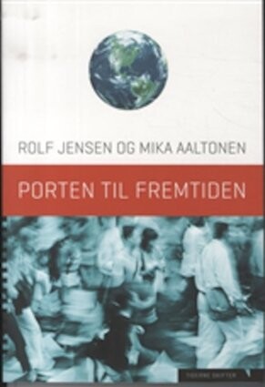 Porten Til Fremtiden - Rolf Jensen - Bog