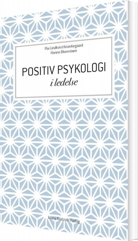Billede af Positiv Psykologi I Ledelse - Pia Lindkvist Knærkegaard - Bog